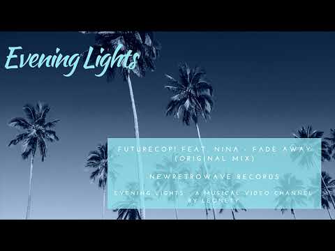 Futurecop! feat  Nina - Fade Away (original mix)