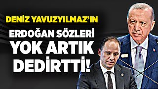 The Erdoğan reality that CHP's Deniz Yavuzyılmaz doesn't want to see! His pain in the neck is imm...