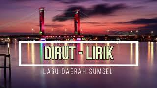 Download lagu LAGU DIRUT LIRIK | Lagu Daerah Sumsel mp3 Download lagu LAGU DIRUT LIRIK | Lagu Daerah Sumsel mp3