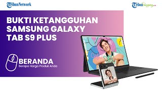 Out Of The Box! Samsung Galaxy Tab S9 Series Bisa Dibawa Menyelam Sambil Editing