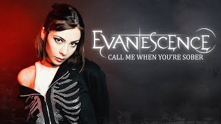 Evanescence - Call Me When You&#39;re Sober НА РУССКОМ