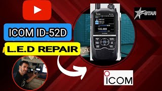 ICOM ID-52 L.E.D Repair