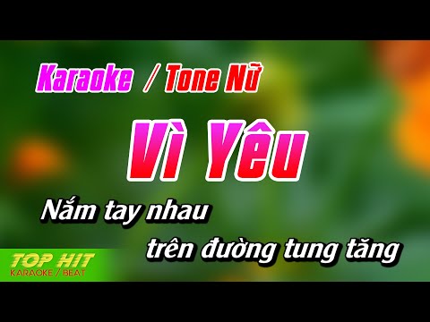 Vì Yêu Karaoke Tone Nữ | Nhạc Sống Phối Mới Chuẩn TOP HIT KARAOKE