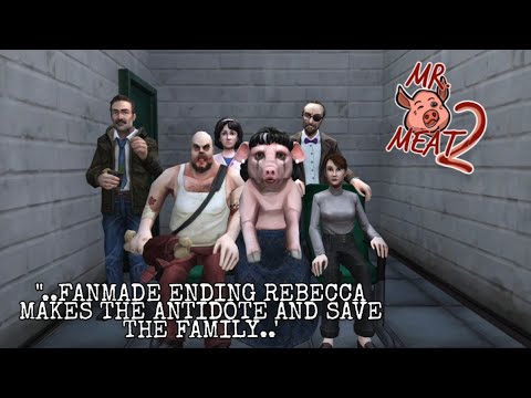 MR. MEAT 2 / UPDATE / FANMADE ENDING / REBECCA SAVES FRIENDS AND FAMILY🍖