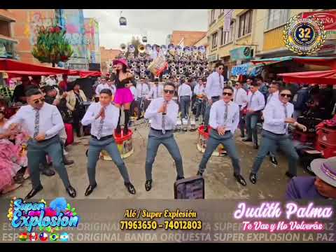 Banda Súper Explosión : Te vas y no volverás Feat Corazón Serrano.