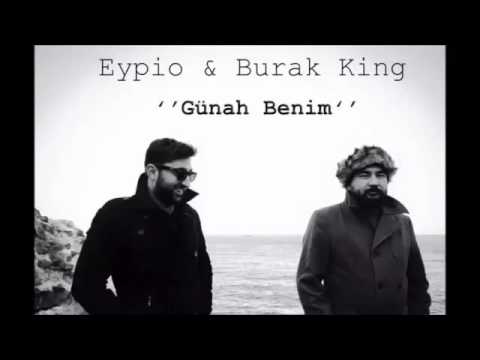 Eypio & Burak King - #Günah Benim