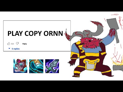 ORNN BUT I COPY MY OPPONENTS ITEMS AND USE IT AGAINST THEM STRATEGY