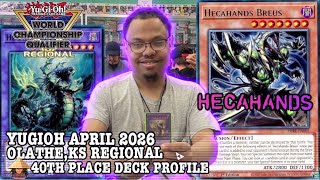 Yugioh,Olathe ks Regional April 2026 40th Place Deck profile-Hecahands-Cameron b.