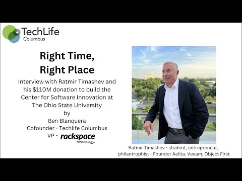 Interview with Ratmir Timashev - Building a High Tech Mecca in Cbus - The Right Time The Right Place