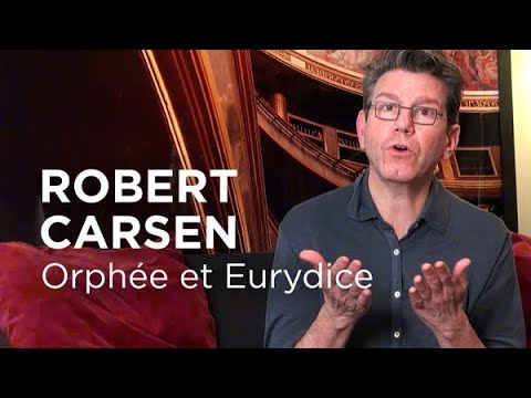 Robert Carsen au sujet d'Orphée et Eurydice Théâtre des Champs-Élysées