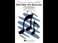 God Help the Outcasts (SATB Choir) - Arranged by Audrey Snyder