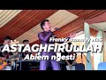ASTAGHFIRULLAH ABIEM NGESTI FRANKY AZMA FT N25