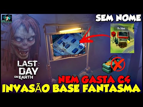 ●INVASÃO BASE SEM NOME/FANTASMA! NEM PRECISA DE C4!! 👁 Last Day On Earth