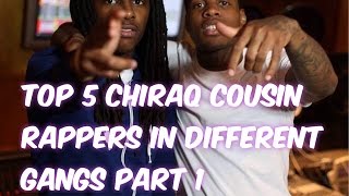 Top 5 Chiraq Cousin Rappers In Different Gangs
