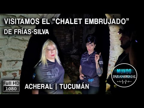 MUNDO PARANORMAL - El "chalecito" de noche - Achera | Tucumán