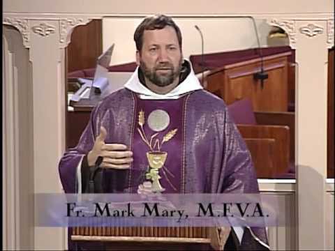 Homilia 2012-03-04 - el P Mark Mary MFVA - Segundo Domingo de Cuaresma