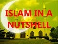 ISLAM IN A NUTSHELL ISLAM 101 ISLAM ...