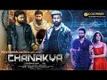 Chanakya Trailer In Hindi Chanakya Full Movie In Hindi Dubbed Release Date Chanakya Trailer Movie