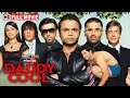 Daddy Cool Full Comedy Movie राजपाल यादव सुनील शेट्टी च�