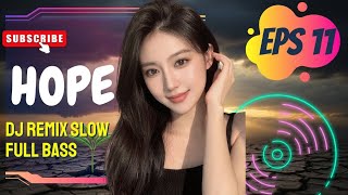 Download lagu DJ Remix Slow Bass – Hope | Emotional Chill Vibes mp3
