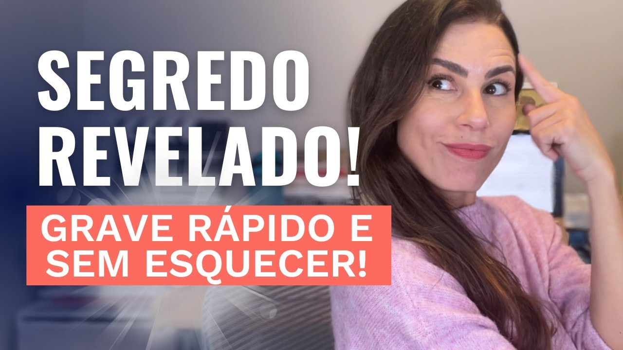 O segredo para lembrar o que falar em vídeos e vídeo aulas - PASSO A PASSO