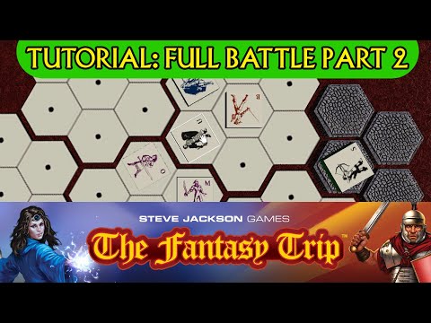 The Fantasy Trip: Full Battle (Part 2)