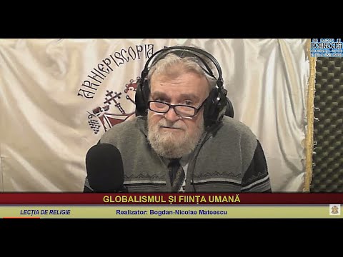 🔴 GLOBALISMUL ȘI FIINȚA UMANĂ la emisiunea Lectia De Religie