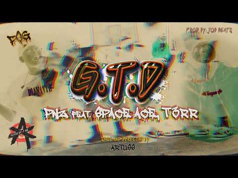 PNZ - G.T.D  feat. Space Ace & T3RR (Official Music Video)