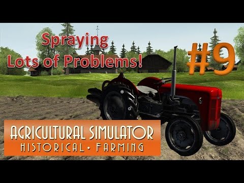 Agricultural Simulator Historical Farming Episode 9 - Spraying