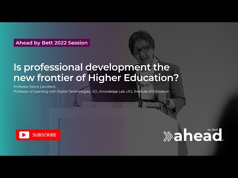 Ahead by Bett 2022 | Is professional development the new frontier of Higher Education?