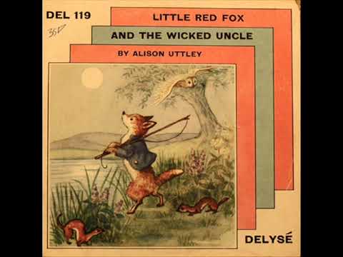 Little Red Fox || Out of Print Audiobooks || Allison Uttley