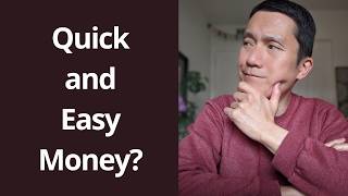 Escaping the trap of get-rich-quick schemes -- creating honest, sustainable income