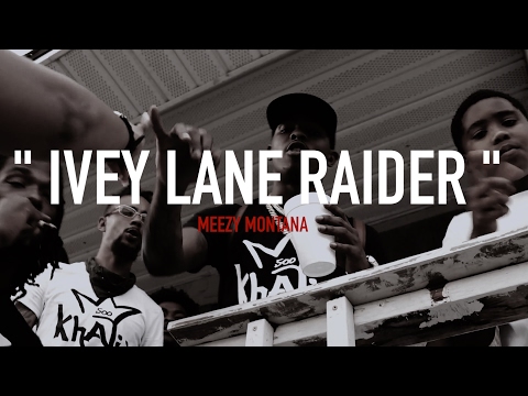 MEEZY MONTANA X IVEY LANE RAIDER (MUSIC VIDEO) | Shot by: Stbr films