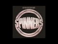 Spinners - I'm Gonna Getcha