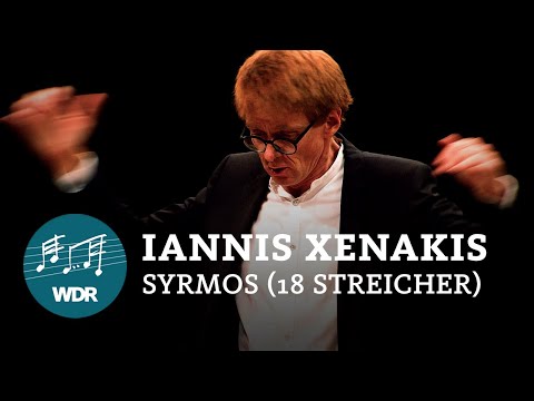 Iannis Xenakis - Syrmos | WDR Symphony Orchestra