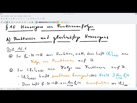Analysis - Teil 47 (Woche 9) - §15 Funktionenfolgen - A) Punktweise + gleichmäßige Konvergenz