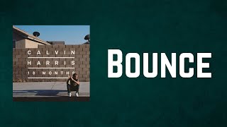 Calvin Harris - Bounce (Lyrics)