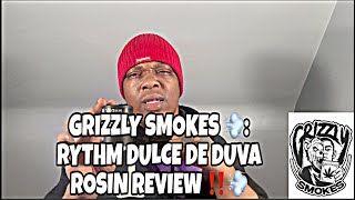 GRIZZLY SMOKES 💨: RYTHM DULCE DE UVA ROSIN REVIEW ‼️💨