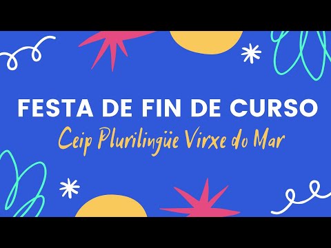 Festa de fin de curso 2020 -2021