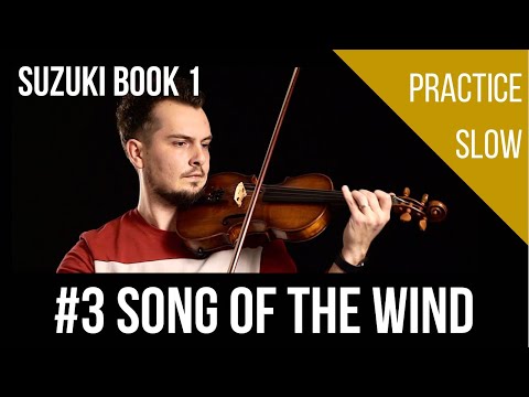 #3 Song Of The Wind | Slow Practice | Suzuki Book 1