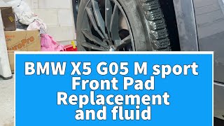 BMW X5 G05 M Sport Front brake pad replacement and brake fluid