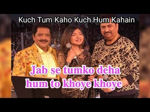 Jabse Dekha Tumko Hum To Khoye Khoye | Kuch Tum Kaho Kuch Hum Kahein | Kumar Sanu | Alka Yagnik