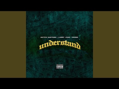 Understand (feat. Larry June & Primo)