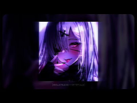 isolate.exe - crystals || slowed + reverb