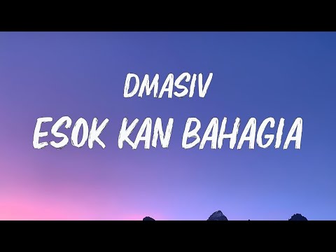 D'MASIV Featuring Ariel, Giring, Momo - Esok Kan Bahagia ( LIRIK )