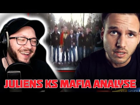 schön wie Julien KS Mafia analysiert