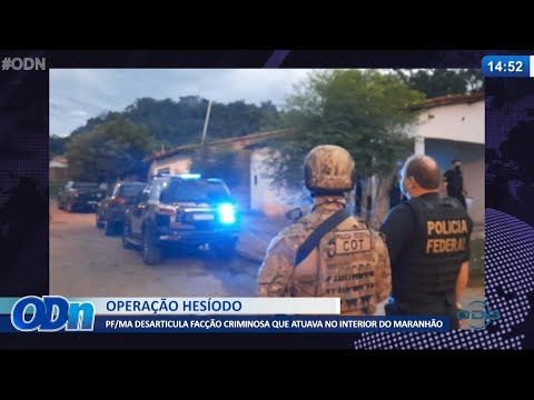 PF-MA desarticula facção criminosa que atuava no interior do Maranhão 10 06 2021
