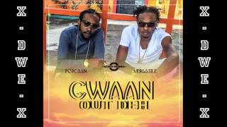Popcaan ft. Versatile - Gwaan Out Deh (Raw) [11 Eleven Riddim] || January 2017 ||