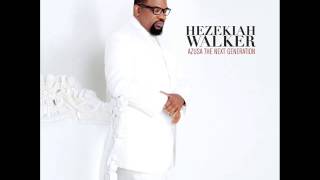 Hezekiah Walker -  I Feel Your Spirit