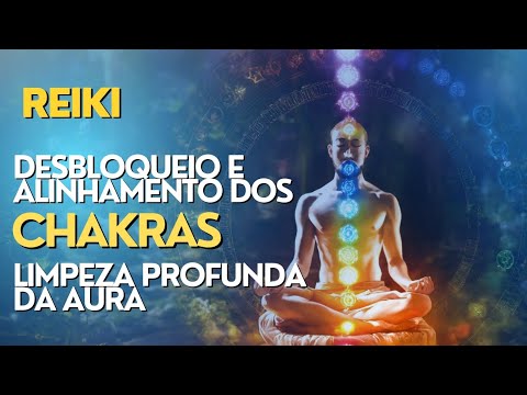 🎶  REIKI - Alinhamento e Equilibrio dos Chakras | 7 Chakras | Equilibrio Energético #reiki #cura